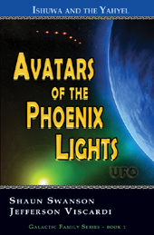 Avatars of the Phoenix Lights UFO, Open Contact, available at Amazon Books, Shaun Swanson